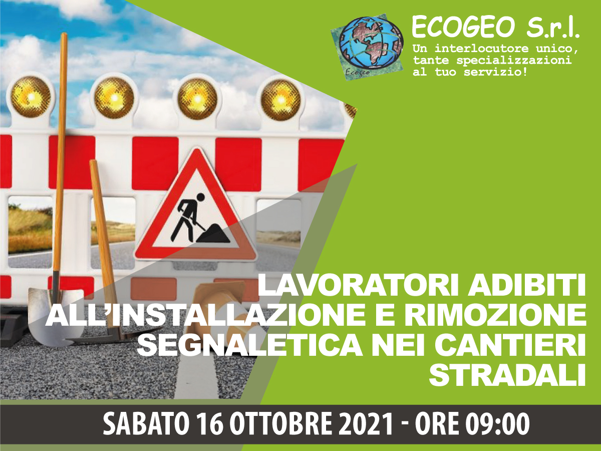Lavoratori adibiti all’installazione e rimozione segnaletica nei cantieri stradali